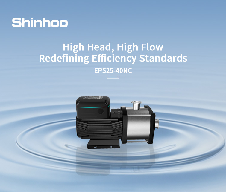 Hohe Förderhöhe, großer Durchfluss – Shinhoo EPS25-40NC Horizontale mehrstufige Nassläuferpumpe: Neu definierte Effizienzstandards