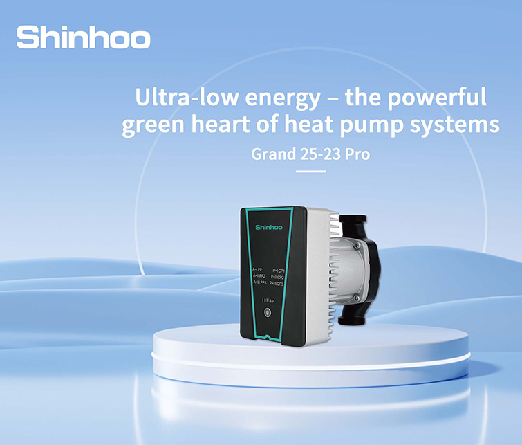 Hocheffiziente Pumpe für Wärmepumpen und HVAC-Systeme – Shinhoo Grand 25-23 Pro